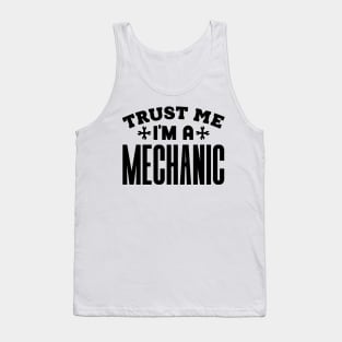 Trust Me, I'm a Mechanic Tank Top